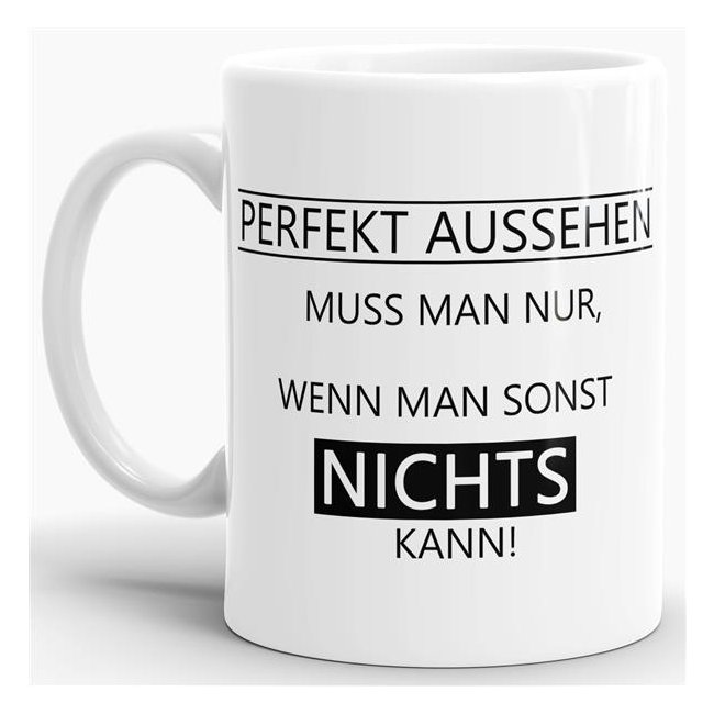 Das Leben manchmal nicht so ernst nehmen können Sie mit unserer verrückten Keramik Tasse mit lustigem Spruch -Perfekt Aussehen. Eine lustige...