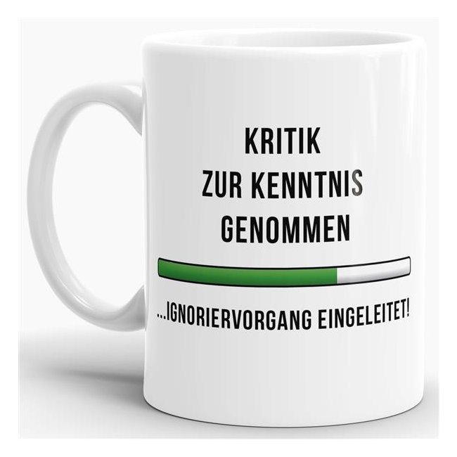 Das Leben manchmal nicht so ernst nehmen können Sie mit unserer verrückten Keramik Tasse mit lustigem Spruch - Kritik zur Kenntnis genommen. Eine...