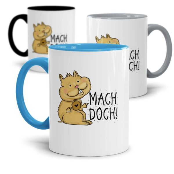 Freche Hamster-Tasse mit lustigem Statement - Mach doch - witzige Geschenkidee für Freunde und Kollegen mit Humor