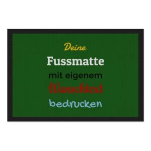 Entrez-vous und Herzlich willkommen bei uns! Langweilige Fußmatten sind längst out - Das findest du auch? Dann gestalte in unserem Designer deine...