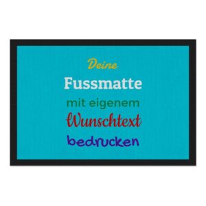 Entrez-vous und Herzlich willkommen bei uns! Langweilige Fußmatten sind längst out - Das findest du auch? Dann gestalte in unserem Designer deine...