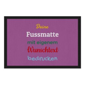 Entrez-vous und Herzlich willkommen bei uns! Langweilige Fußmatten sind längst out - Das findest du auch? Dann gestalte in unserem Designer deine...