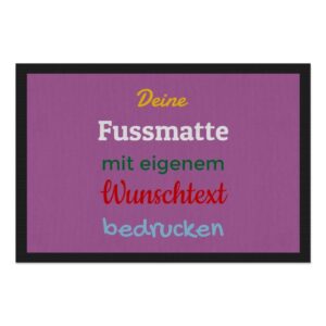 Entrez-vous und Herzlich willkommen bei uns! Langweilige Fußmatten sind längst out - Das findest du auch? Dann gestalte in unserem Designer deine...