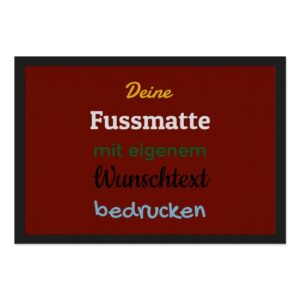 Entrez-vous und Herzlich willkommen bei uns! Langweilige Fußmatten sind längst out - Das findest du auch? Dann gestalte in unserem Designer deine...