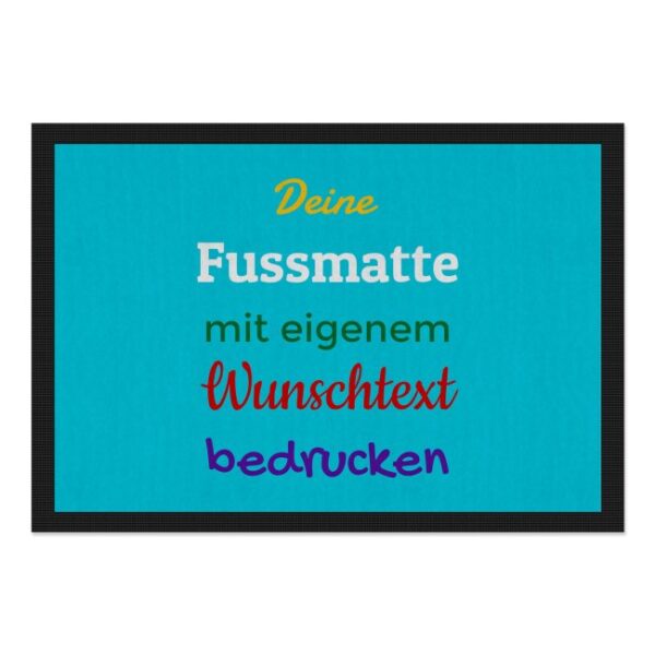 Entrez-vous und Herzlich willkommen bei uns! Langweilige Fußmatten sind längst out - Das findest du auch? Dann gestalte in unserem Designer deine...