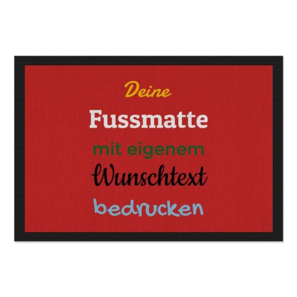 Entrez-vous und Herzlich willkommen bei uns! Langweilige Fußmatten sind längst out - Das findest du auch? Dann gestalte in unserem Designer deine...