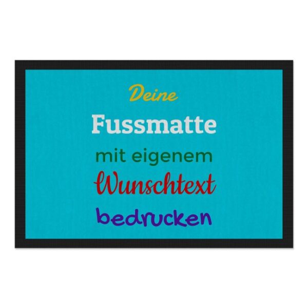 Entrez-vous und Herzlich willkommen bei uns! Langweilige Fußmatten sind längst out - Das findest du auch? Dann gestalte in unserem Designer deine...