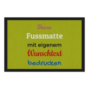 Entrez-vous und Herzlich willkommen bei uns! Langweilige Fußmatten sind längst out - Das findest du auch? Dann gestalte in unserem Designer deine...