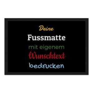 Entrez-vous und Herzlich willkommen bei uns! Langweilige Fußmatten sind längst out - Das findest du auch? Dann gestalte in unserem Designer deine...