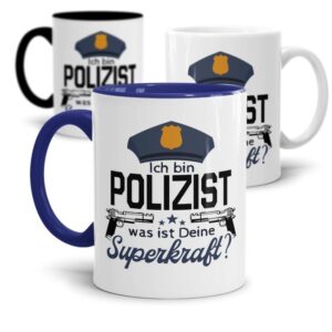 Polizei Tasse bedruckt mit lustigem Spruch - Ich bin Polizist - was ist deine Superkraft? - das besondere Geschenk für eine Polizistin oder einen...