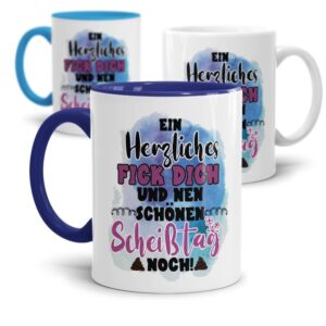 Witzige Statement-Tasse mit frechem Spruch - Schönen Scheißtag noch - lustiger Kaffeebecher als Geschenkidee für Freunde und Kollegen mit Humor...