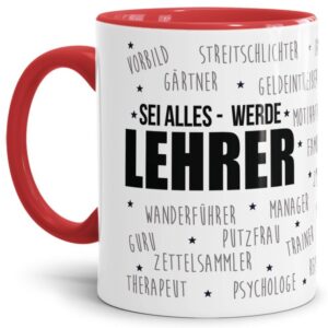 Diese Spruchtasse ist das perfekte Geschenk für Lehrer zum Abschied oder zum Schulwechsel. Verschenke die hochwertige Keramiktasse mit Spruch - Sei...